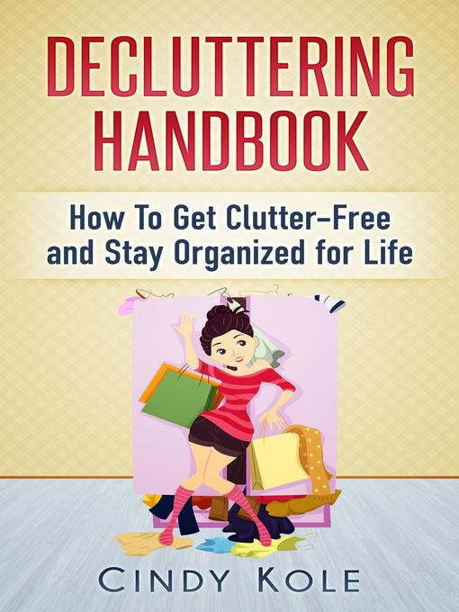 Title details for Decluttering Handbook by Cindy Kole - Available